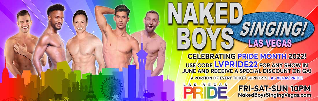 Click here to save 20% at Naked Boys Singing using promo code LVPRIDE