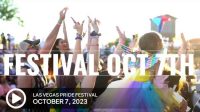 Click here to watch the 2023 Las Vegas PRIDE Festival trailer.